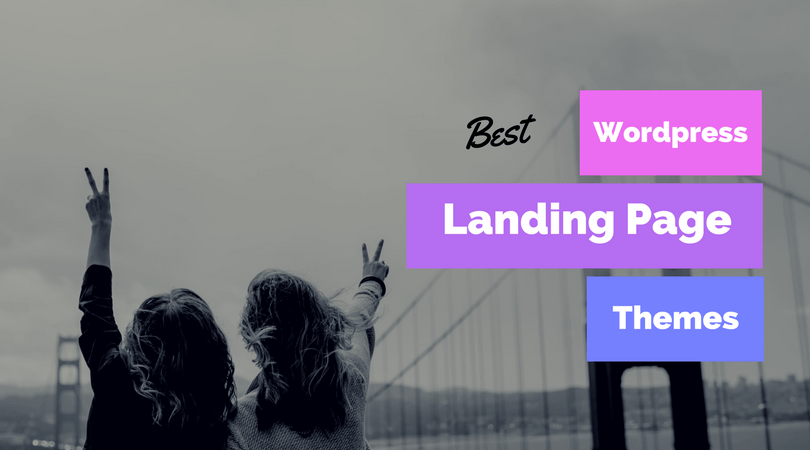 10 Best WordPress Landing Page Themes To Increase Conversion